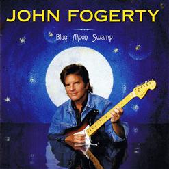 John Fogerty — Swamp River Days