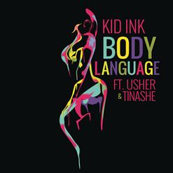 Kid Ink — Body Language (Feat. Usher & Tinashe)
