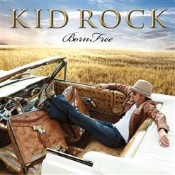 Kid Rock — Slow My Roll