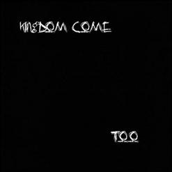 Kingdom Come — Tease