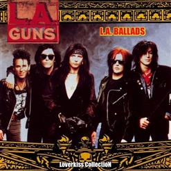 L.A. Guns — The Ballad
