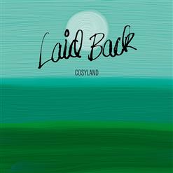 Laid Back — 101 Part Two
