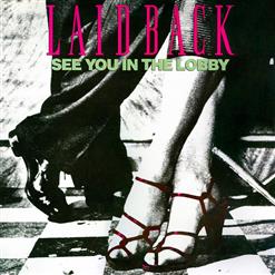 Laid Back — It's Never Too Late