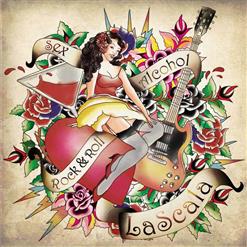 LaScala — Sex, rock'n'roll & alcohol