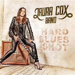 Laura Cox Band — Hard Blues Shot