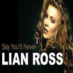 Lian Ross — Say You'll Never (New Remix 2016)