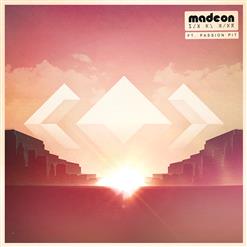 Madeon — Pay No Mind (Ft. Passion Pit)