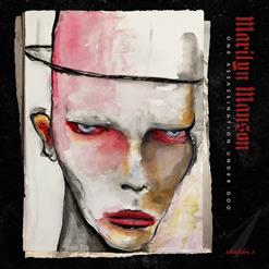 Marilyn Manson — One Assassination Under God