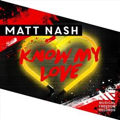 Matt Nash — Know My Love (Extended Mix)