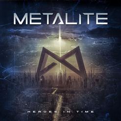 Metalite — Heroes In Time