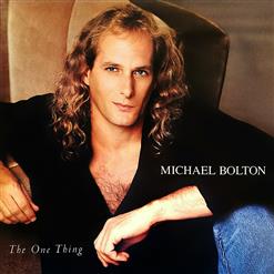 Michael Bolton — I'm Not Made Of Steel