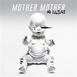 Mother Mother — No Culture