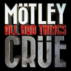 Mötley Crüe — All Bad Things