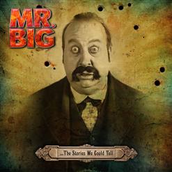 Mr. Big — Gotta Love The Ride