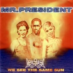 Mr. President — Goodbye, Lonely Heart