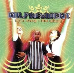 Mr. President — On My Mind