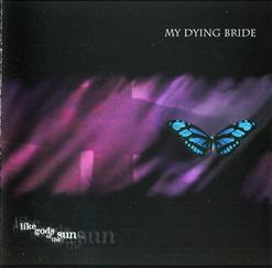 My Dying Bride — Like Gods Of The Sun