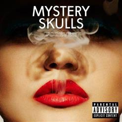 Mystery Skulls — Hellbent (Feat. Snowblood)