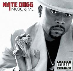 Nate Dogg — Music and Me