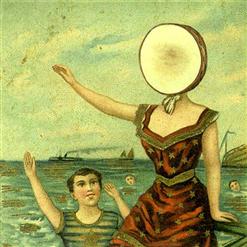 Neutral Milk Hotel — In The Aeroplane Over The Sea