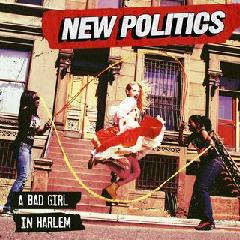 New Politics — Die Together