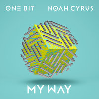 Noah Cyrus — My Way