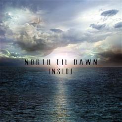 North Til Dawn — Inside