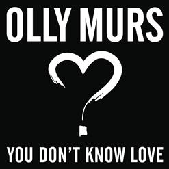 Olly Murs — You Don't Know Love