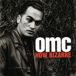 OMC — How Bizarre