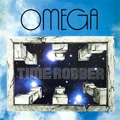 Omega — House Of Cards, Part I - Time Robber, House Of Cards, Part II