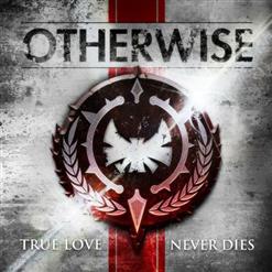 Otherwise — Die For You