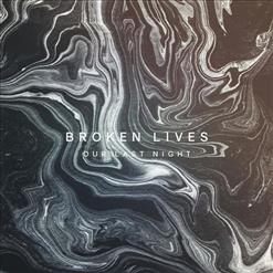 Our Last Night — Broken Lives
