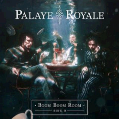 Palaye Royale — You'll Be Fine