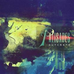 Palisades — Outcasts (Ft. Andy Leo Of Crown The Empire)