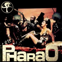 Pharao — Beautiful Flower Of The Bad