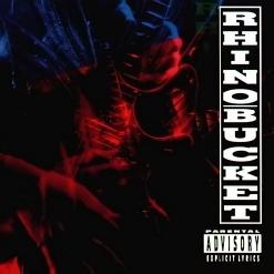Rhino Bucket — One Night Stand