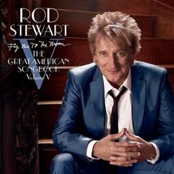 Rod Stewart — Fly Me To The Moon
