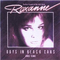 Roxanne — Boys In Black Cars