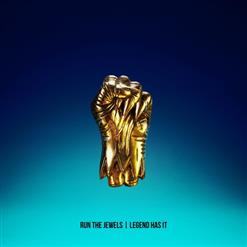 Run the Jewels — Legend Has It