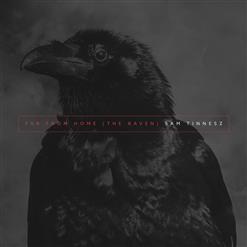 Sam Tinnesz — Far From Home (The Raven)