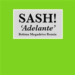 Sash! — Adelante (Bobina Megadrive Remix)