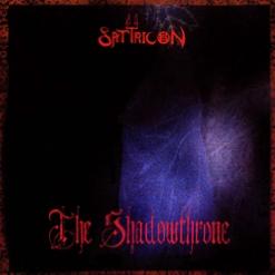 Satyricon — The King Of The Shadowthrone