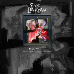 Scars On Broadway — Fucking
