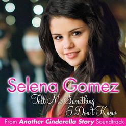 Selena Gomez — Tell Me Something I Don't Know (Radio Edit)
