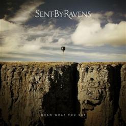 Sent By Ravens — Listen