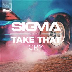 Sigma — Cry (Feat. Take That)