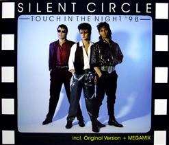 Silent Circle — Touch In The Night '98 (Original)