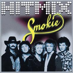 Smokie — SINGLE-HITMIX - MEEDLES AND PINS - I'll MEET YOU AT MIDNIGHT - LAY BACK IN THE ARMS OF SOMEONE - WHO THE F... IS ALICE ?