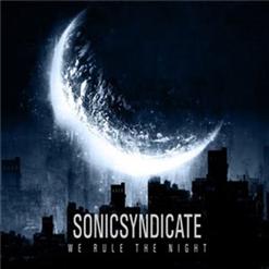 Sonic Syndicate — We Rule The Night