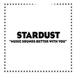 Stardust — Music Sounds Better With You (12" Club Mix)